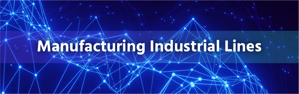 Manufacturing Industrial Lines